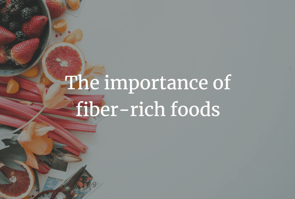The importance of fiber-rich foods